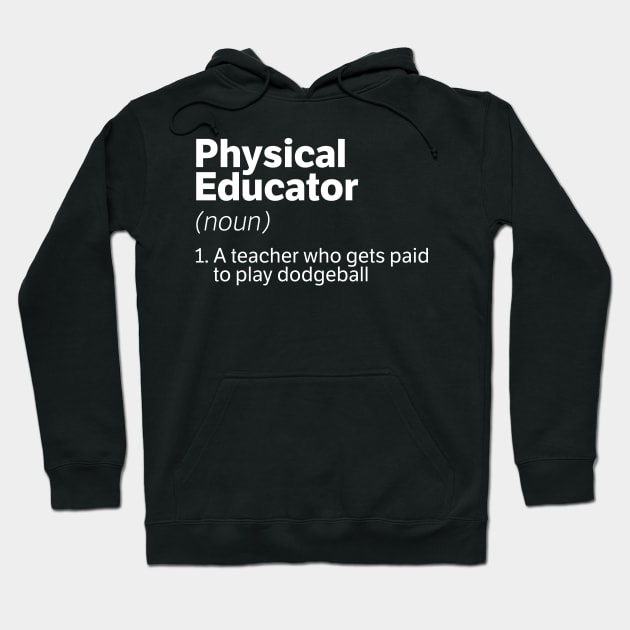 Physical Educator Hoodie by thingsandthings